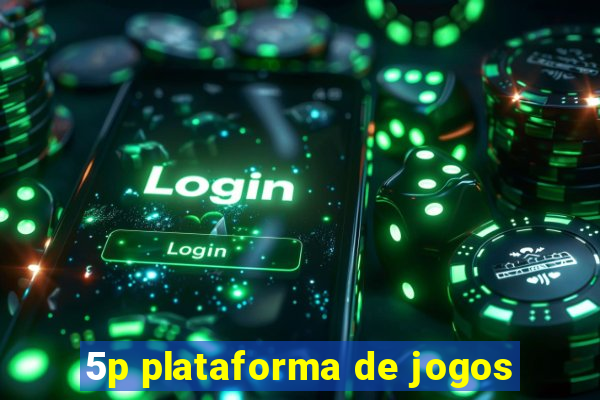 5p plataforma de jogos